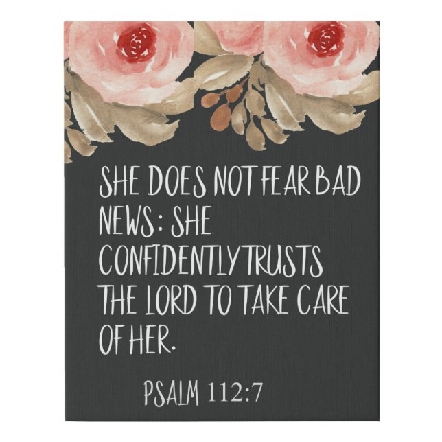 She Does Not Fear Bad News Psalm 112:7 Quote Faux Canvas Print (Front)