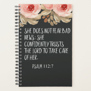 She Does Not Fear Bad News Psalm 112:7 Quote Planner