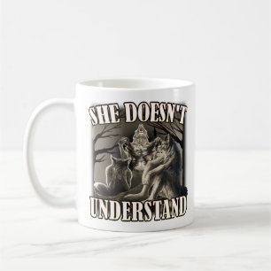 She Don't Understand, werewolf memes, funny cring Coffee Mug