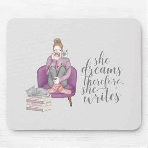 She Dreams Therefore She Writes Cat Mouse Pad