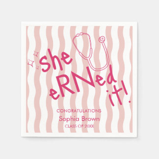 She Earned It Pink Wavy Stripe Nurse Graduation Napkins