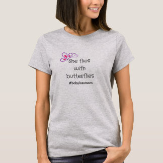 She flies with butterflies T-Shirt