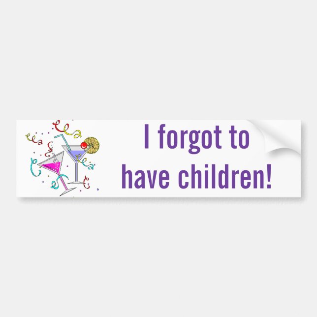She Forgot To Have Children Bumper Sticker (Front)
