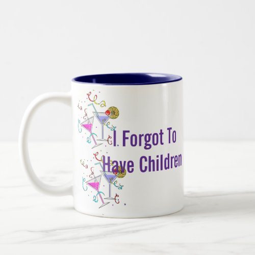 She Forgot To Have Children Two_Tone Coffee Mug