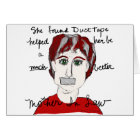 She found duct tape ...