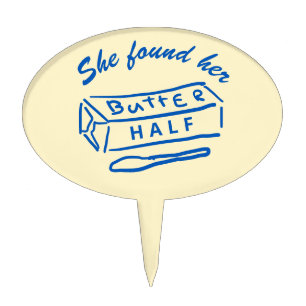 She Found Her Butter Half Butter Bridal Shower Cake Topper
