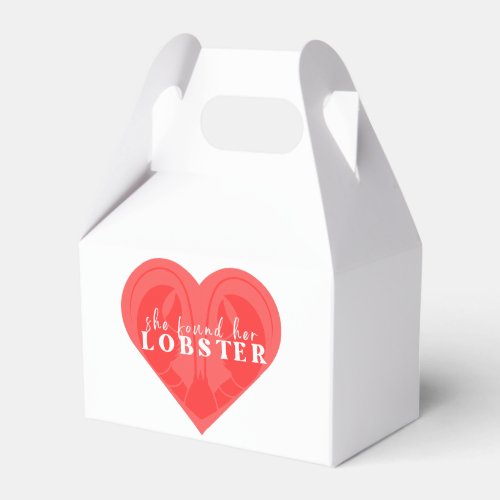 She Found Her Lobster Friends Bachelorette Favors Favor Boxes