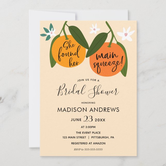 She found her Main Squeeze Bridal Shower Invitation (Front)