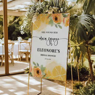 She Found her Main Squeeze Bridal Shower Welcome  Foam Board