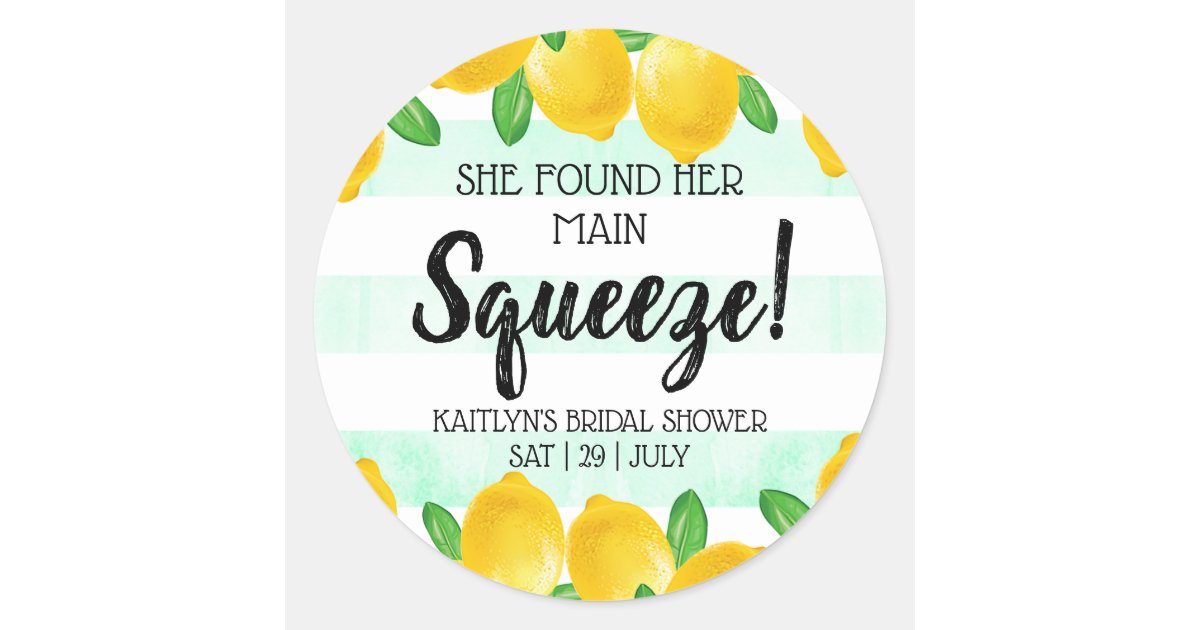 She Found Her Main Squeeze Lemon Bridal Shower Classic Round Sticker ...