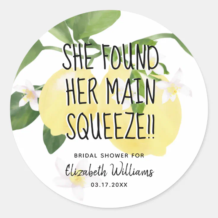 She Found Her Main Squeeze Lemon Bridal Shower Classic Round Sticker ...