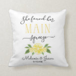 She Found Her Main Squeeze Lemon Wedding Pillow<br><div class="desc">She Found Her Main Squeeze Lemon Wedding Pillow</div>