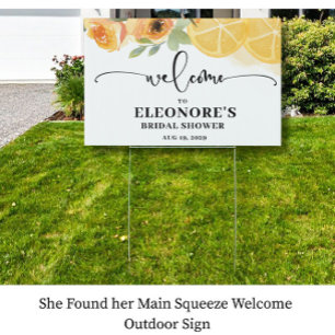 She Found her Main Squeeze Welcome Outdoor Sign