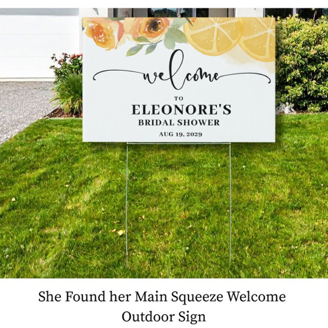 She Found her Main Squeeze Welcome Outdoor  Sign (Creator Uploaded)