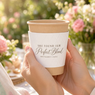 She Found Her Perfect Blend Bridal Shower  Coffee Cup Sleeve