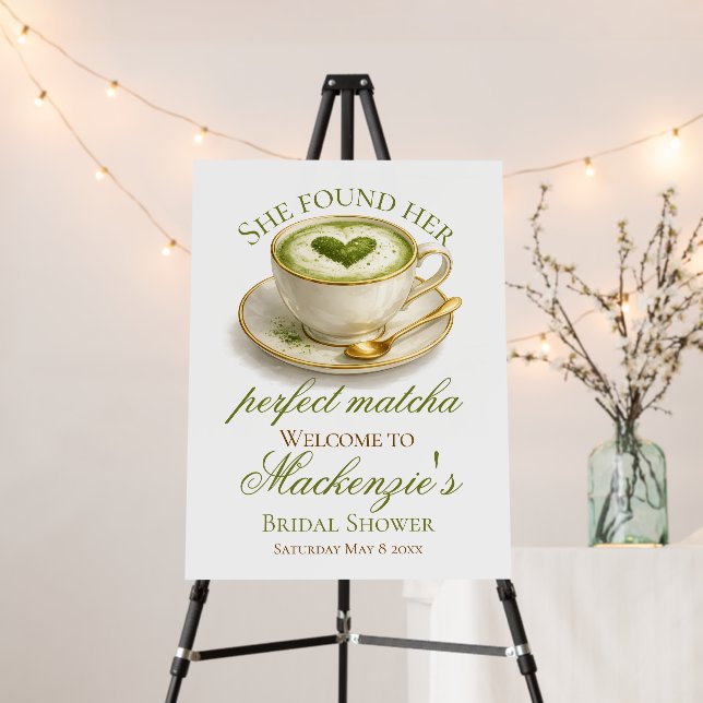 She Found Her Perfect Matcha Bridal Shower  Foam Board (In Situ (Stand))