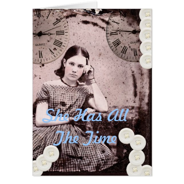 She Has All The Time Cards (Front)