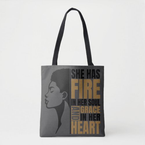 She Has Fire In Her Soul  Tote Bag