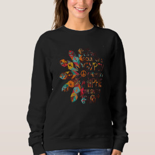 She Has The Soul Of A Gypsy The Heart Of A Hippie Sweatshirt