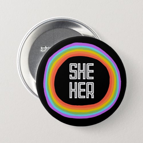 SHE HER Colorful Gender Rainbow Circle Pronouns  Button