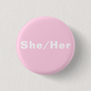 She, Her, Gender Pronouns Lgbtq light pink pride Button