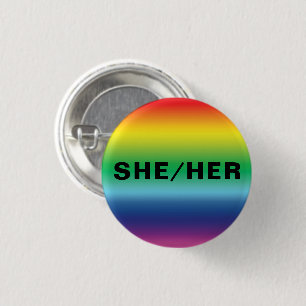 She, Her gender pronouns rainbow lgbtq gay pride Button