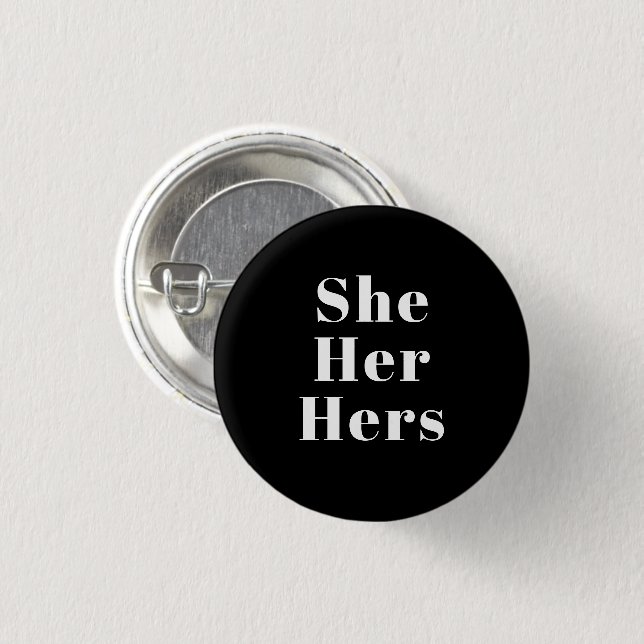 She, Her, Hers gender pronouns Lgbtq pride black Button (Front & Back)