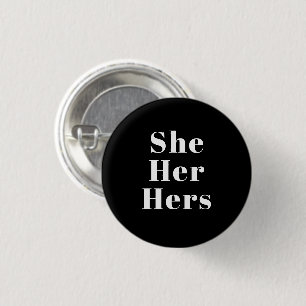 She, Her, Hers gender pronouns Lgbtq pride black Button