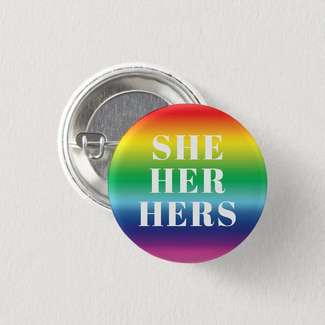 She, Her, Hers Gender Pronouns rainbow lgbtq pride Button (Front & Back)
