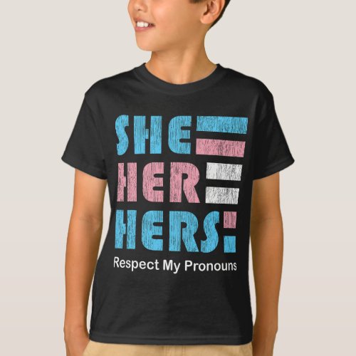 She Her Hers Pronoun Pin for True Trans Soul T_Shirt