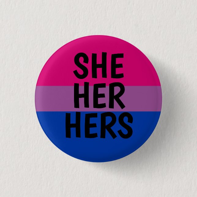 she/her/hers pronouns bisexual pride flag button (Front)