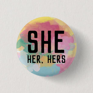 She, Her, Hers Pronouns Button