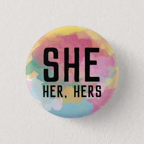 She Her Hers Pronouns Button