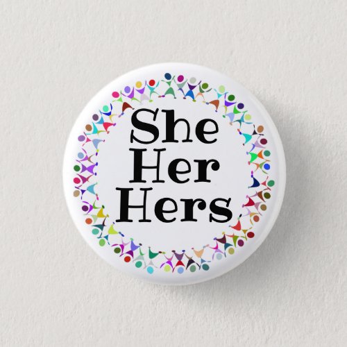 She Her Hers Pronouns in Human Figures Circle Button