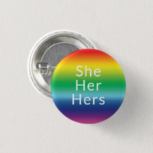 She, Her, Hers Pronouns Lgbtq Lgbt Pride Rainbow Button
