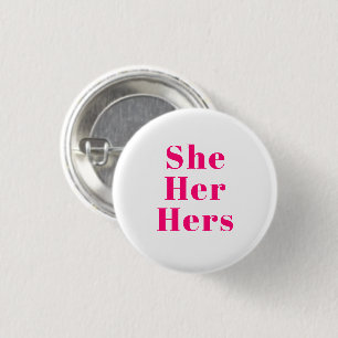 She, Her, Hers Pronouns - Lgbtq pride pink magenta Button