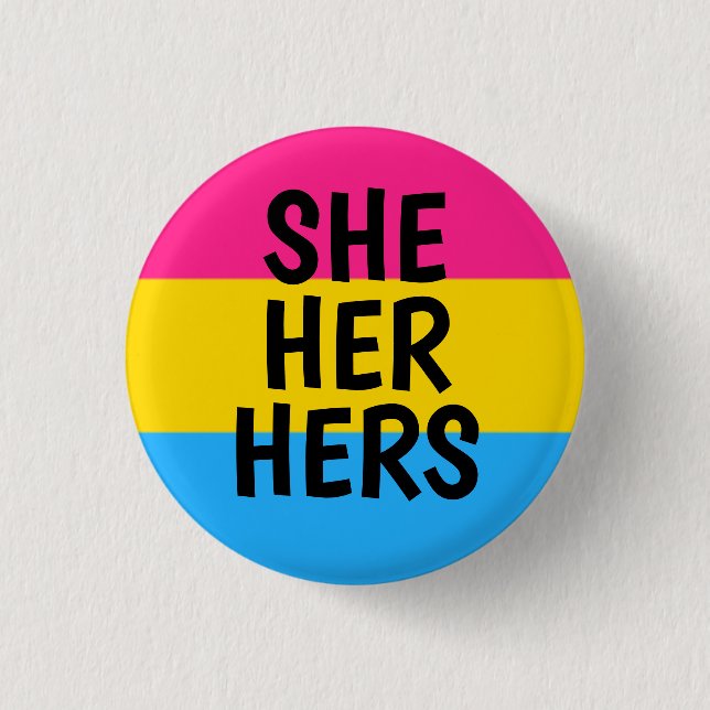 she/her/hers pronouns pansexual pride flag button (Front)