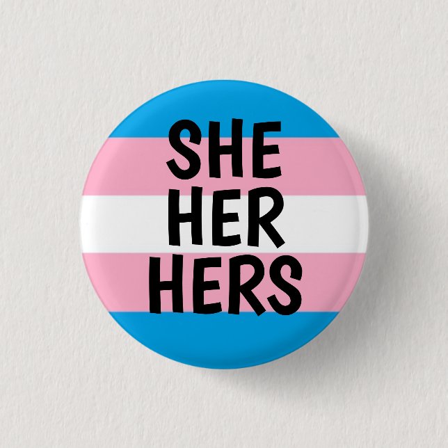 she/her/hers pronouns trans pride flag button (Front)