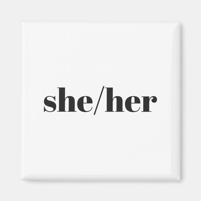 she/her magnet (Front)