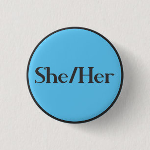 She/Her - preferred pronoun small pin