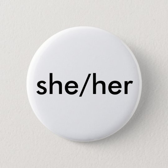 Sheher Pronoun Button 