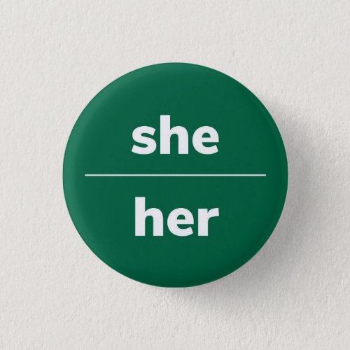 SheHer Pronoun Pin 1 Inch Button