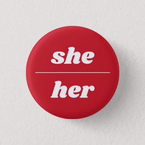 SheHer Pronoun Pin 1 Inch Button