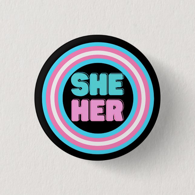 SHE HER Pronoun Trans Pride Button (Front)