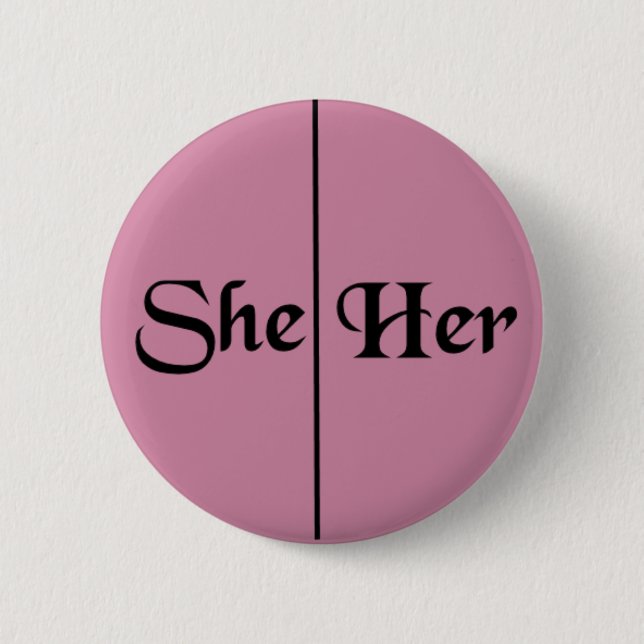 She/Her Pronoun v5 - Pink Button (Front)