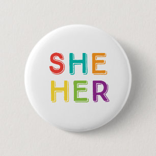 She Her pronouns Button