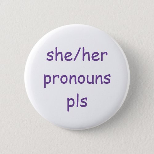 sheher pronouns button
