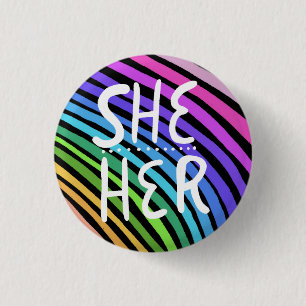 SHE/HER Pronouns Colorful Handlettered Rainbow Button