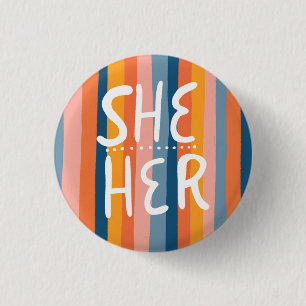 SHE/HER Pronouns Colorful Handlettering Stripes Button