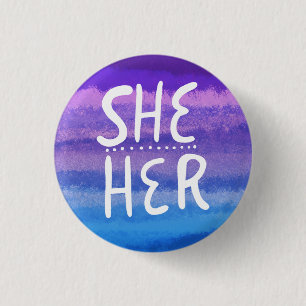 SHE/HER Pronouns Colorful Handlettering Watercolor Button